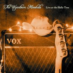 The Wynntown Marshals : Live at the Holly Tree